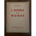 L'opéra du monde, avec envoi de l'auteur