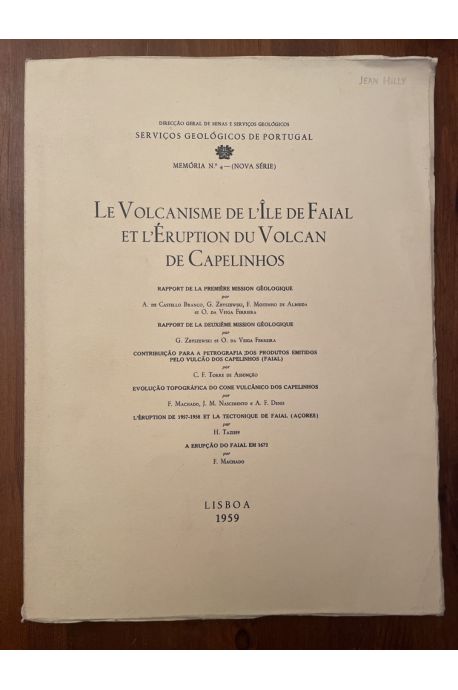 Le Volcanisme de l'Ile de Faial et l'Eruption du Volcan de Capelinhos