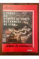 L'École du service de santé des armées de Lyon, album du centenaire