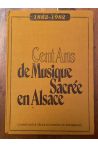 Cent ans de musique sacrée en Alsace 1882-1982