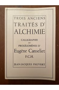 Trois anciens traités d'alchimie