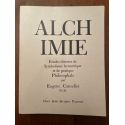 Alchimie, Etudes diverses de symbolisme hermétique et de pratique Philosophale