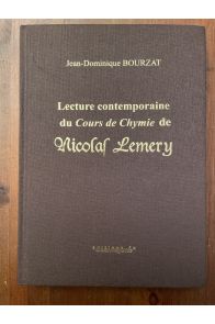 Lecture contemporaine du Cours de chymie de Nicolas Lemery