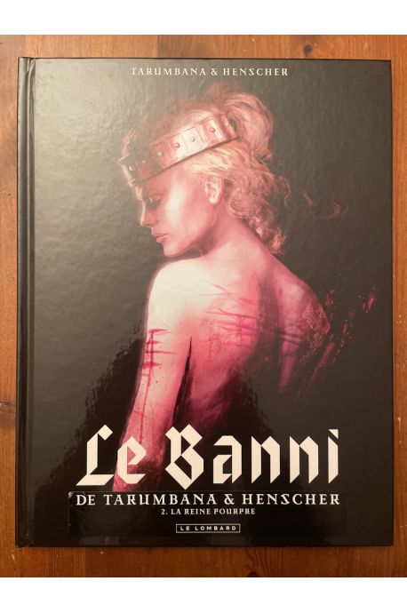 Le Banni 2. La reine pourpre