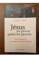 Jésus, un pauvre parmi les pauvres, une lecture de l'Evangile de Saint Matthieu