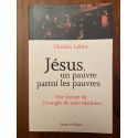 Jésus, un pauvre parmi les pauvres, une lecture de l'Evangile de Saint Matthieu