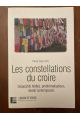 Les constellations du croire - dispositifs hérités, problématisations, destin contemporain