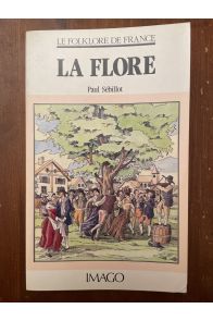 La flore, le folklore de la France