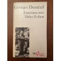 Georges Dumézil Entretiens avec Didier Eribon