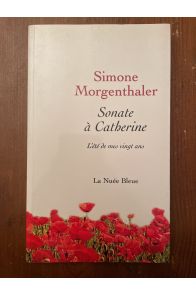 Sonate à Catherine, L'été de mes vingt ans