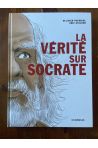 La Vérité sur Socrate