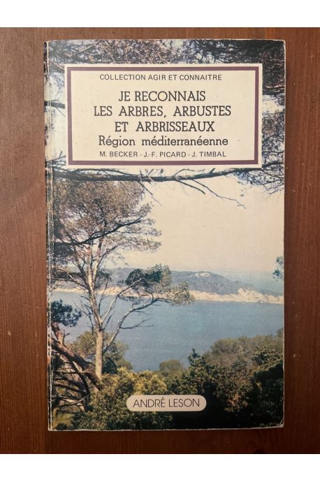 Je reconnais les arbres, arbustes et arbrisseaux, Région méditerranéenne