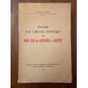 Etudes sur l'Oeuvre poétique de Don Luis de Gongora y Argote