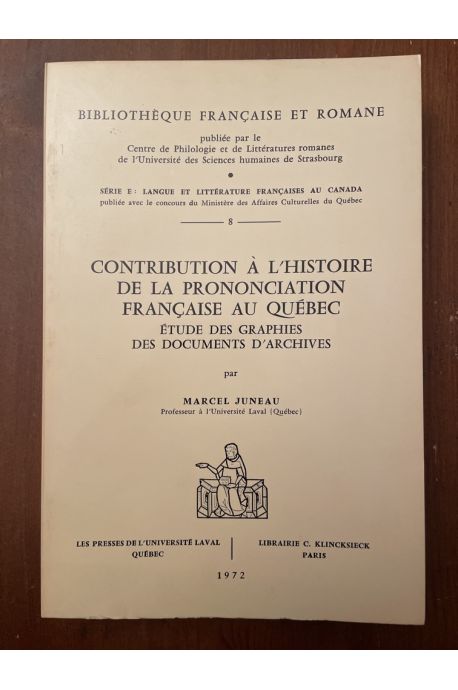 Contribution à l'histoire de la prononciation française au Québec