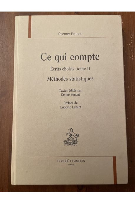 Ce Qui Compte, Ecrits Choisis, Tome II - Methodes Statistiques.