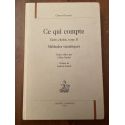 Ce Qui Compte, Ecrits Choisis, Tome II - Methodes Statistiques.