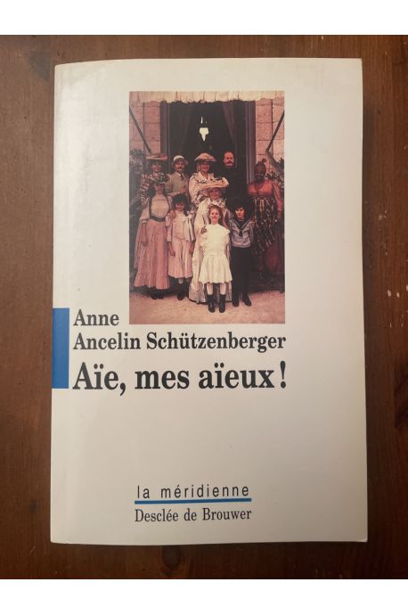 Aïe, mes aïeux !