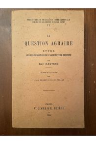 La question agraire, étude sur les tendances de l'agriculture moderne