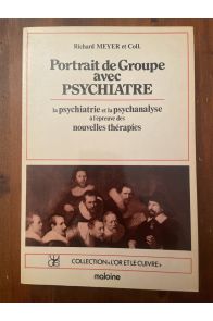 Portrait de groupe avec psychiatre