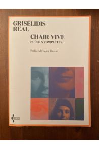 Chair vive - Poésies complètes