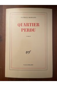 Quartier Perdu, avec Envoi de Patrick Modiano