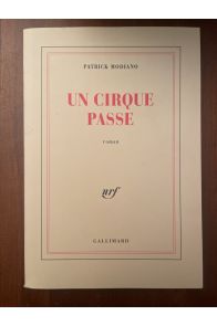 Un cirque passe, avec Envoi de Patrick Modiano