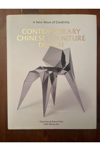 Contemporary Chinese Furniture Design : A New Wave of Creativity
