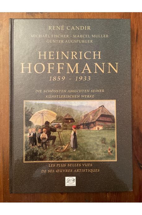 Heinrich Hoffmann 1859 - 1933 Die schönsten Ansichten seiner künstlerischen Werke