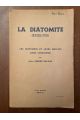 La Diatomite (Kieselgur), Les diatomées et leurs emplois dans l'Industrie