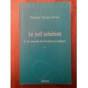 Le juif inhérent : A la conquête des territoires psychiques