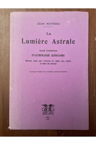 La lumière astrale, Traité synthétique d'astrologie judiciaire