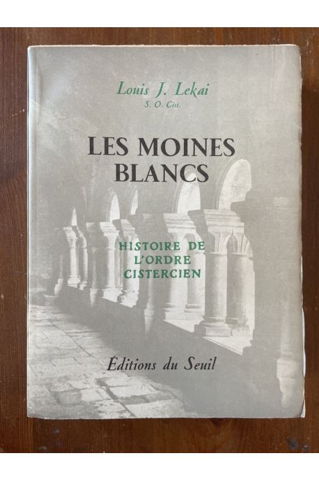 Les moines blancs, Histoire de l'ordre cistercien